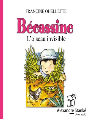 cover image of Bécassine, l'oiseau invisible